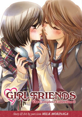 Girl Friends: The Complete Collection 2 GIRL FRIENDS THE COMP COLL 2 （Girl Friends） [ Milk Morinaga ]