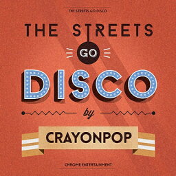 【輸入盤】Mini Album - The Streets Go Disco (ランダムカバー) [ CRAYON POP ]