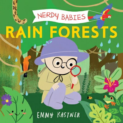 Nerdy Babies: Rain Forests NERDY BABIES RAIN FOREST-BOARD （Nerdy Babies） [ Emmy Kastner ]