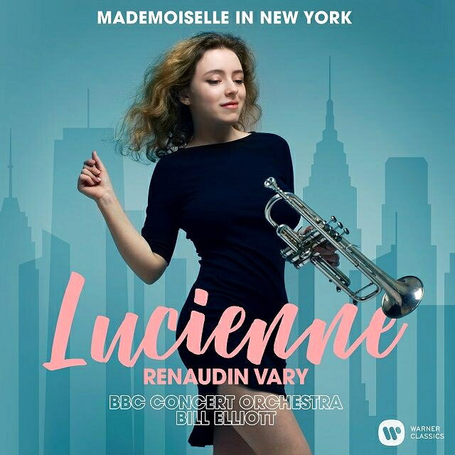 【輸入盤】『マドモワゼル・イン・ニューヨーク』 ルシエンヌ・ルノダン＝ヴァリ、ビル・エリオット＆BBCコンサート・オーケストラ