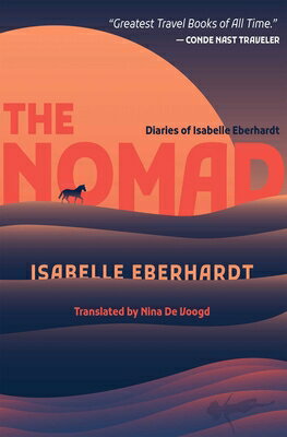 樂天商城 - The Nomad: Diaries of Isabelle Eberhardt NOMAD [ Isabelle Eberhardt ]