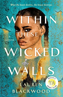 Within These Wicked Walls W/IN THESE WICKED WALLS [ Lauren Blackwood ]
