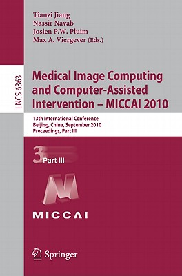 The three-volume set LNCS 6361, 6362 and 6363 constitutes the refereed proceedings of the 13th International Conference on Medical Image Computing and Computer-Assisted Intervention, MICCAI 2010, held in Beijing, China, in September 2010. Based on rigorous peer reviews, the program committee carefully selected 251 revised papers from 786 submissions for presentation in three volumes. The third volume includes 83 papers organized in topical sections on segmentation and modeling, robotics, motion modeling and computer-assisted interventions, image reconstruction, enhancement and representation, and computer-aided diagnosis.