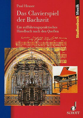 Clavierspiel Der Bachzeit: German Language CLAVIERSPIEL DER BACHZEIT ORIG （Studienbuch Musik） 