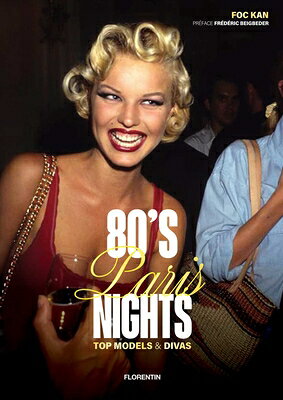 80's Paris Nights: Top Models & Divas 80S PARIS NIGHTS [ Foc Kan ]