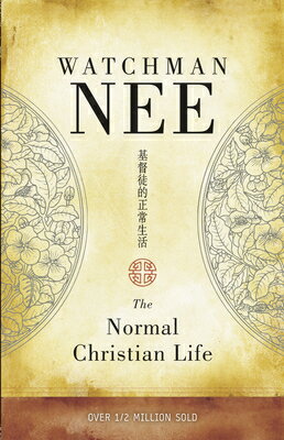 The Normal Christian Life NORMAL CHRISTIAN LIFE 