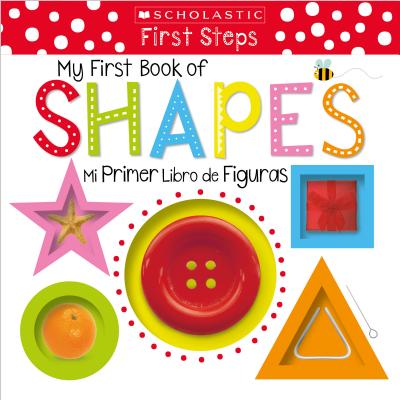 Scholastic Early Learners: My First Book of Shapes / Mi Primer Libro de Figuras (Bilingual) SPA-SCHOLASTIC EARLY LEARNERS （Scholastic Early Learners） [ Scholastic ]