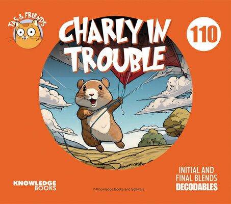 Charly in Trouble: Book 110 CHARLY IN TROUBLE （Tas and Friends） 