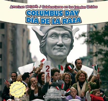 Columbus Day / Da de la Raza SPA-COLUMBUS DAY / DIA DE LA R （American Holidays / Celebraciones En Los Estados Unidos） 