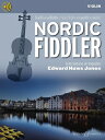 Nordic Fiddler - Traditional Fidder Music from Around the World Violin Edition -...