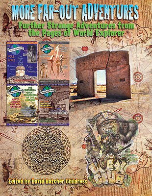 An all-new collection of stories from the pages of World Explorer in a large-format paperback. Authors include: David Hatcher Childress, Jerry E. Smith, Christopher O'Brien, Gary David, Phillip Coppens, Stephen Mehler and others. Articles in this book include Egyptians in the Grand Canyon, The Mystery of the Olmecs, Thunderbirds, Kanchenjunga Demons, The Amazing World of Doc Savage, Churchward's Lost Continent of Mu; Cargo Cults, Mystery of the Crystal Towers, In Search of Giants, cool adverts, Professor Wexler, WEX Remembers and plenty more. One of the great magazines of retro-weirdness, travel, adventure and humor-a magazine that would have Indiana Jones fascinated and rolling with laughter. Color throughout this large-format, deluxe book.