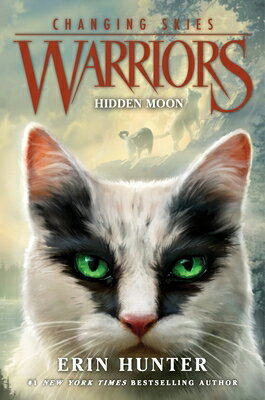 Warriors: Changing Skies #2: Hidden Moon WARRIORS CHANGING SKIES #2 HID （Warriors: Changing Ski..
