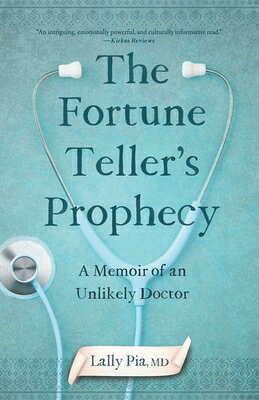 The Fortune Teller's Prophecy: A Memoir of an Unlikely Doctor FORTUNE TELLERS PROPHECY 
