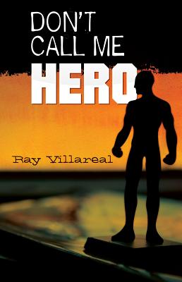 Don't Call Me Hero DONT CALL ME HERO 