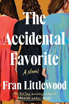 The Accidental Favorite ACCIDENTAL FAVORITE [ Fran Littlewood ]