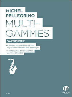 【輸入楽譜】ペレゴリーノ, Michel: サクソフォンのための「Multi-Gammes」