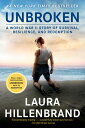 Unbroken (Movie Tie-In Edition): A World War II Story of Survival, Resilience, a...