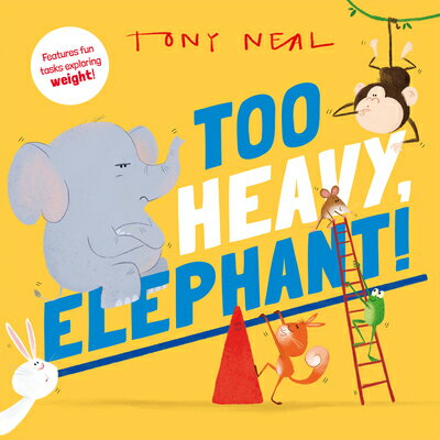 Too Heavy, Elephant!: Volume 1 TOO HEAVY ELEPHANT （Animal Academy） [ Oxford Children's ]
