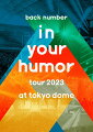 in your humor tour 2023 at 東京ドーム(初回限定盤 2DVD+PHOTOBOOK)