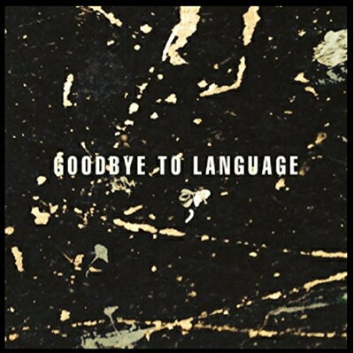 【輸入盤】Goodbye To Language