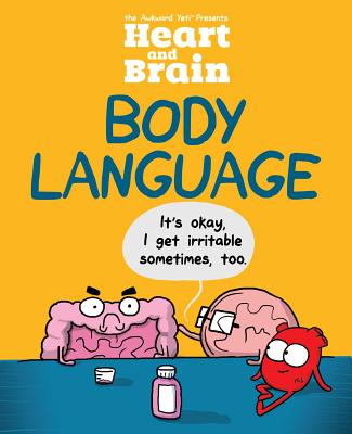 Heart and Brain: Body Language: An Awkward Yeti Collection Volume 3 HEART & BRAIN BODY LANGUAGE （Heart and Brain） 
