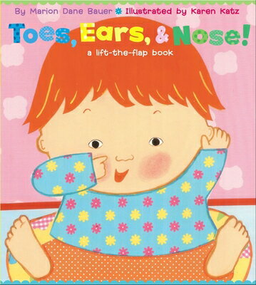 Toes, Ears, & Nose!: A Lift-The-Flap Book TOES EARS & NOSE-BOARD [ Marion Dane B...