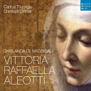【輸入盤】『ヴィットリア・アレオッティ〜マドリガーレの花環』 カントゥス・チューリンギア、ベルンハルト・クラップロット [ アレオッティ、ヴィットリア・ラファエ...