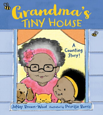 Grandma's Tiny House: A Counting Story! GRANDMAS TINY HOUSE [ Janay Brown-Wood ]