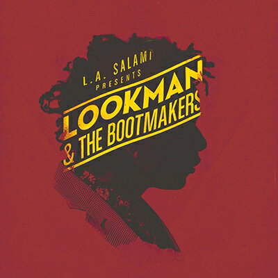 【輸入盤】L.A. Salami Presents Lookman & The Bootmakers