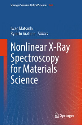 Nonlinear X-Ray Spectroscopy for Materials Science NONLINEAR X-RAY SPECTROSCOPY F （Springer Opt..