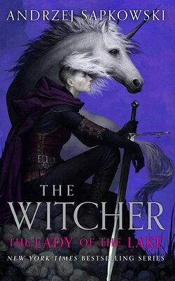 The Lady of the Lake LADY OF THE LAKE （Witcher） [ Andrzej Sapkowski ]