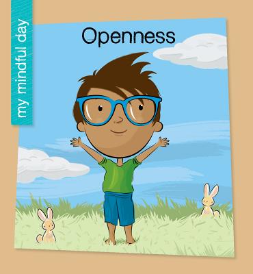 Openness OPENNESS （My Early Library: My Mindful Day） 