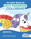 My First Book of Dot Marker Coloring: (Preschool Prep Dot Marker Coloring Sheets with Turtles, Plan MY FBO DOT MARKER COLORING （Woo Jr. Kids Activities Books） Woo Jr. Kids Activities