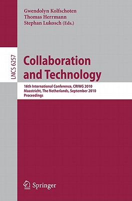This book constitutes the proceedings of the 16th Collaboration Researchers' International Working Group Conference on Collaboration and Technology, held in Maastricht, The Netherlands, in September 2010. The 27 revised papers presented were carefully reviewed and selected from numerous submissions. They are grouped into seven themes that represent current areas of interest in groupware research: knowledge elicitation, construction and structuring, collaboration and decision making, collaborative development, awareness, support for groupware design, social networking and mobile collaboration.