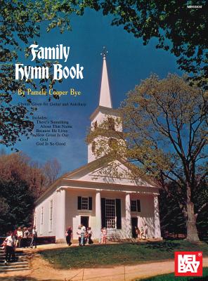 Family Hymn Book: Chords Given for Guitar and Autoharp