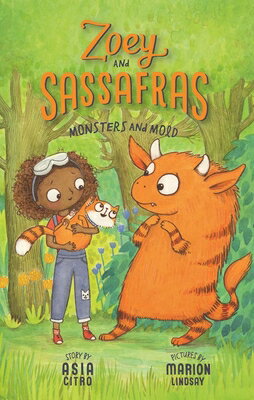 Monsters and Mold: Zoey and Sassafras 2 MONSTERS MOLD （Zoey and Sassafras） Asia Citro