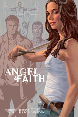 Angel and Faith: Season Nine, Volume 3 ANGEL & FAITH SEASON 9 V03 LIB （Buffy the Vampire Slayer） [ Joss Whedon ]