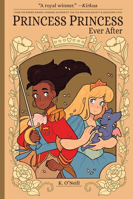 PRINCESS PRINCESS EVER AFTER K. O'Neill K. O'Neill ONI PR2020 Paperback English ISBN：9781620107140 洋書 Books for kids（児童書...