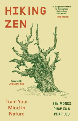 Hiking Zen: Train Your Mind in Nature HIKING ZEN [ Phap Xa ]