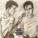 【輸入盤】18 JEFF BECK AND JOHNNY DEPP