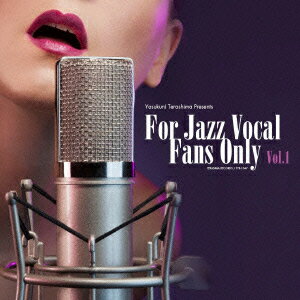 寺島靖国プレゼンツ For Jazz Vocal Fans Only Vol.1