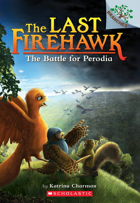 The Battle for Perodia: A Branches Book (the Last Firehawk #6) BATTLE FOR PERODIA A BRANCHES （Last Firehawk） 
