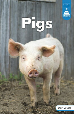 Pigs PIGS （Stairway Decodables Nonfiction Step 1） [ Haley Williams ]