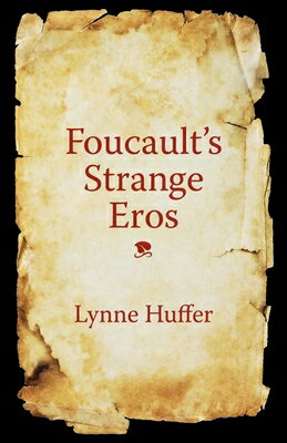 Foucault's Strange Eros FOUCAULTS STRANGE EROS 