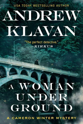 A Woman Underground WOMAN UNDERGROUND （Cameron Winter Mysteries） [ Andrew Klavan ]