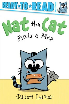 Nat the Cat Finds a Map: Ready-To-Read Pre-Level 1 NAT THE CAT FINDS A MAP （Nat the Cat） [ Jarrett Lerner ]