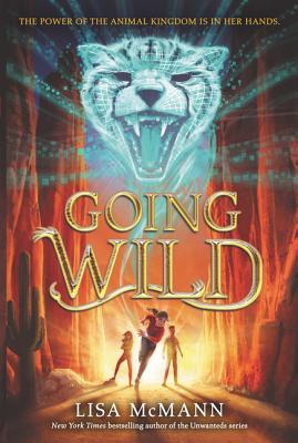 Going Wild GOING WILD （Going Wild） [ Lisa McMann ]