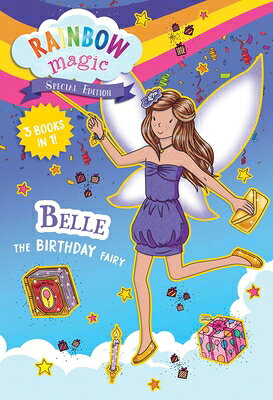 Rainbow Magic Special Edition: Belle the Birthday Fairy RAINBOW MAGIC SPECIAL /E BELLE （Rainbow Magic） [ Daisy Meadows ]