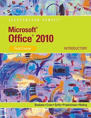 Microsoft Office 2010 Illustrated, Introductory, First Course MS OFFICE 2010 ILLUS INTRODUCT （Illustrated (Course Technology)） [ David W. Beskeen ]