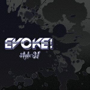 EVOKE! [ style-3! ]